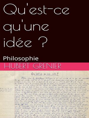 cover image of Qu'est-ce qu'une idée ?